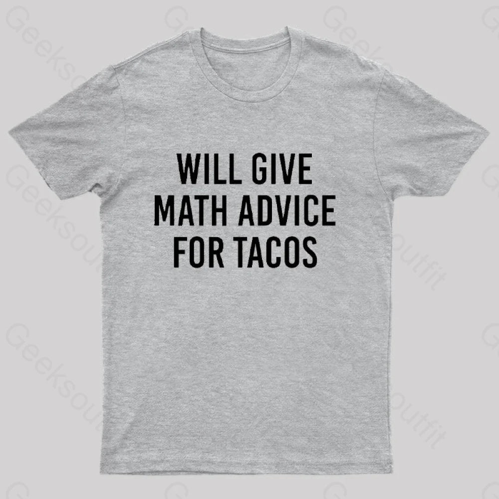 Will Give Math Advice T-Shirt Grey / S