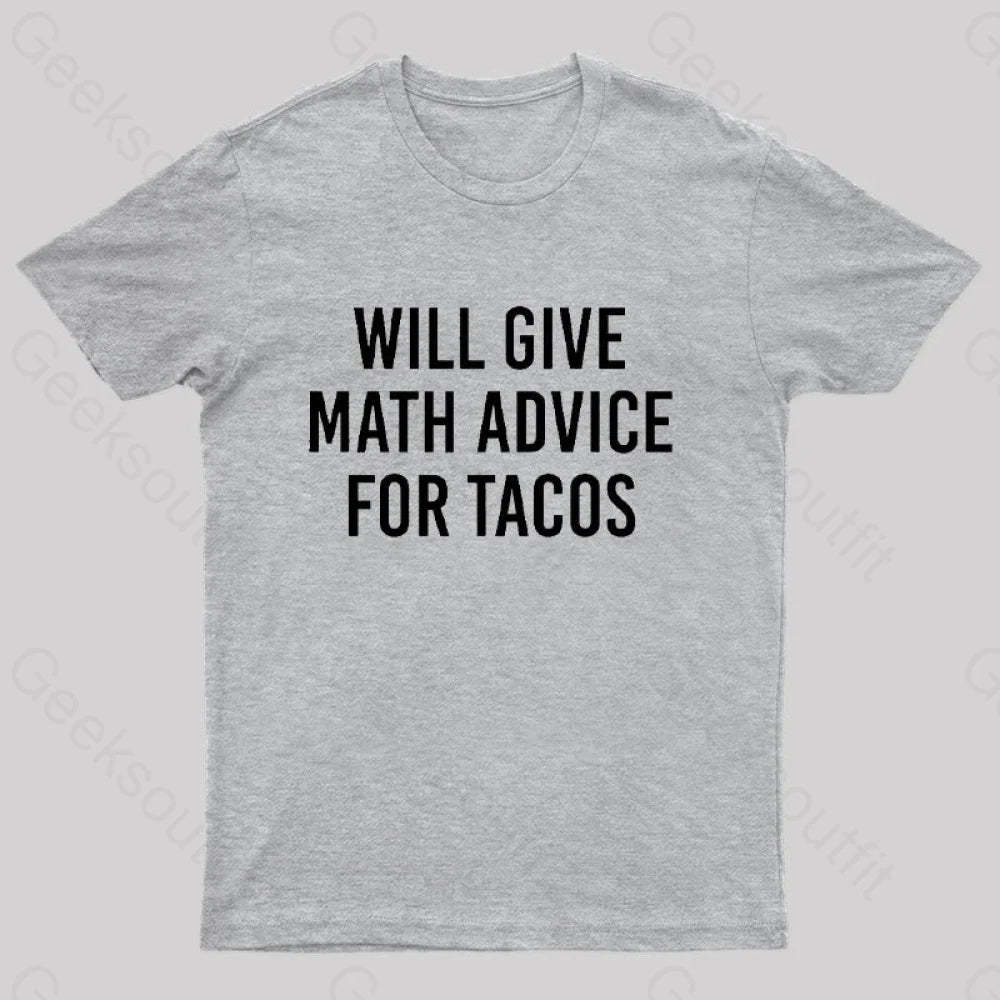 Will Give Math Advice T-Shirt Grey / S