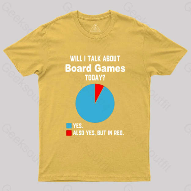 Will I Talk About Board Games Today Nerd T-Shirt Yellow / S