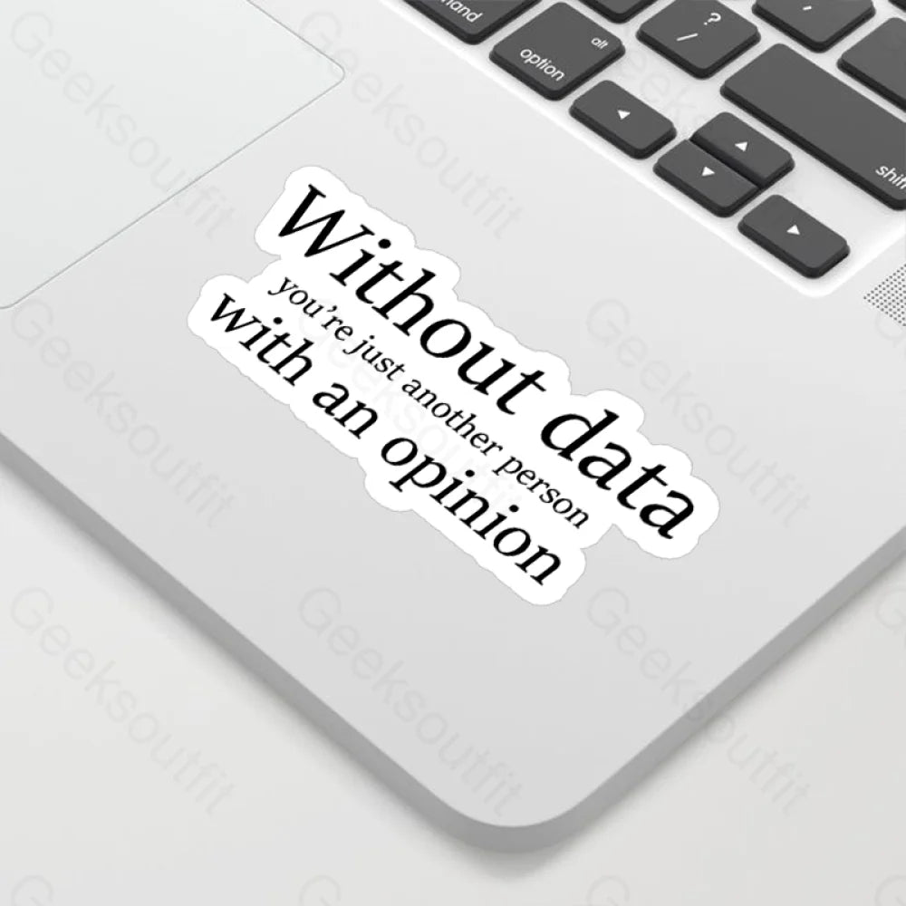 Without Data You’re Just Another Person Geek Sticker