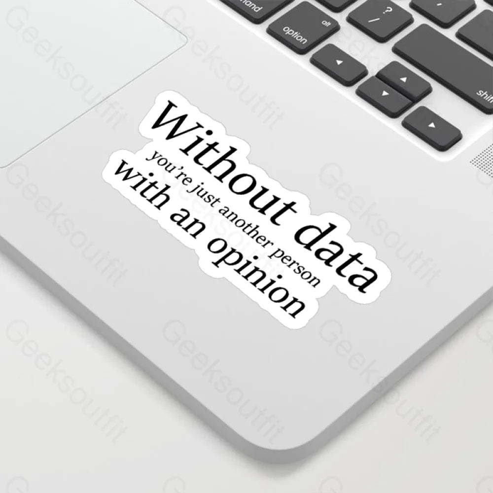 Without Data You’re Just Another Person Geek Sticker
