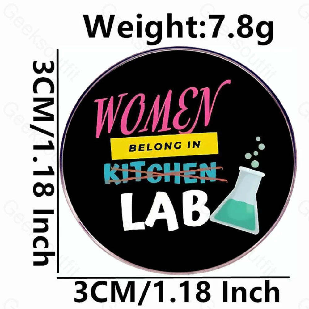 Women Belong In Lab Pins