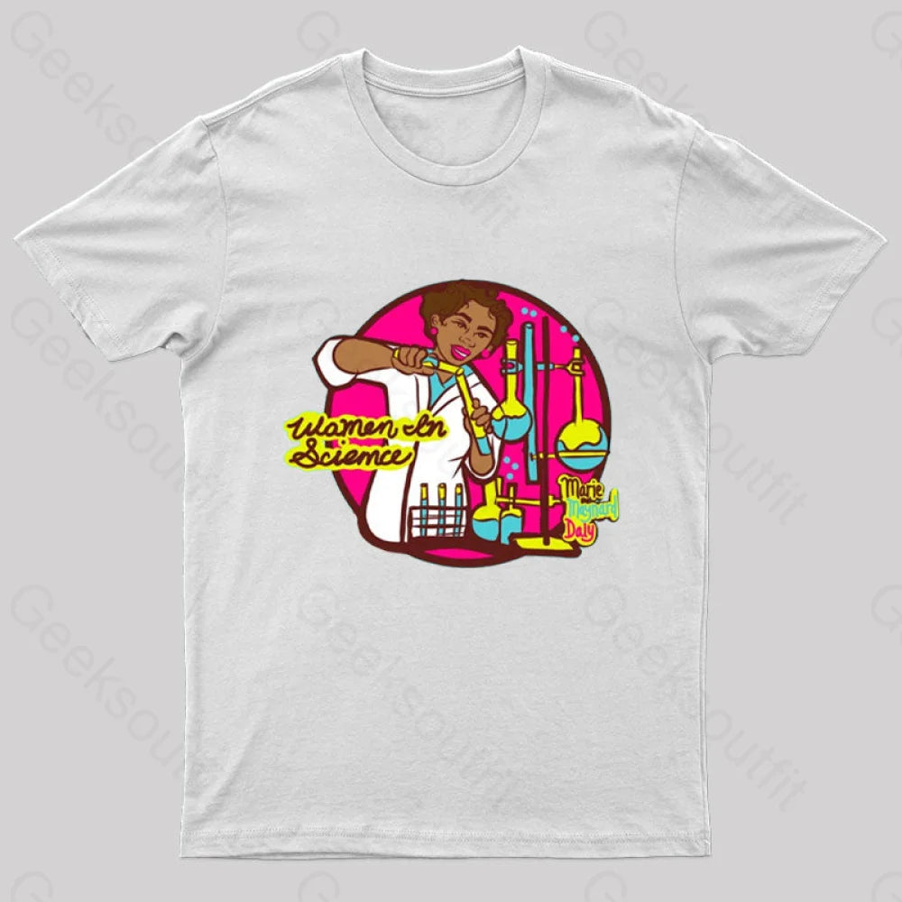 Women In Science Marie Maynard Daly Geek T-Shirt White / S