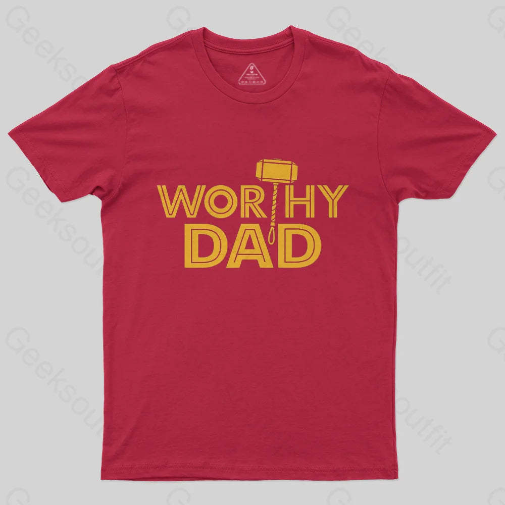 Worthy Dad T-Shirt-Geeksoutfit-Father's Day,geek,scifi,t-shirt