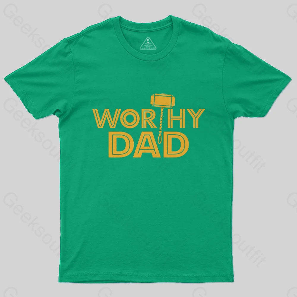 Worthy Dad T-Shirt-Geeksoutfit-Father's Day,geek,scifi,t-shirt