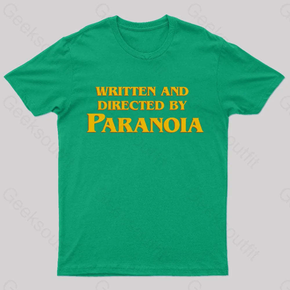 Written And Directed By Paranoia Geek T-Shirt Green / S