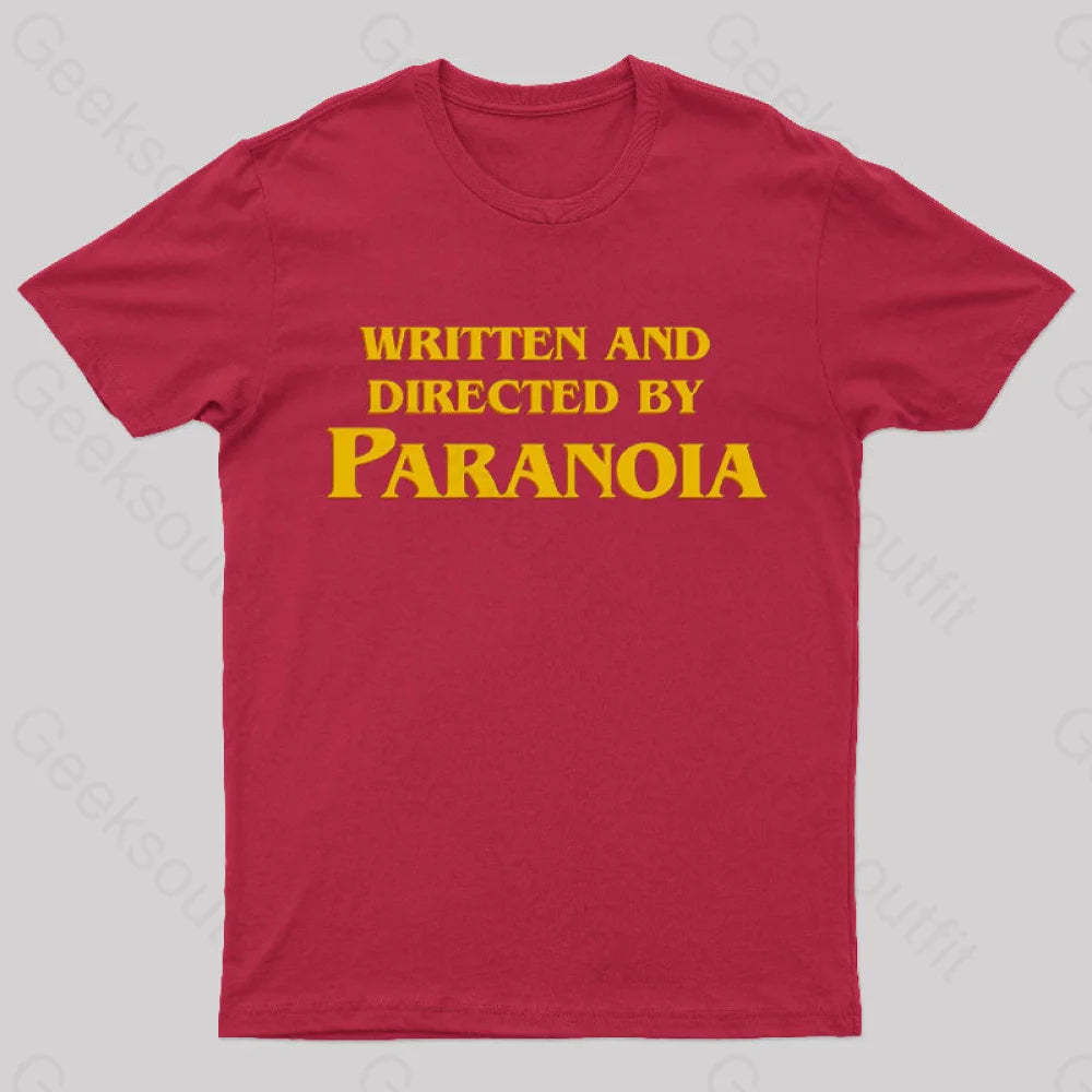 Written And Directed By Paranoia Geek T-Shirt Red / S
