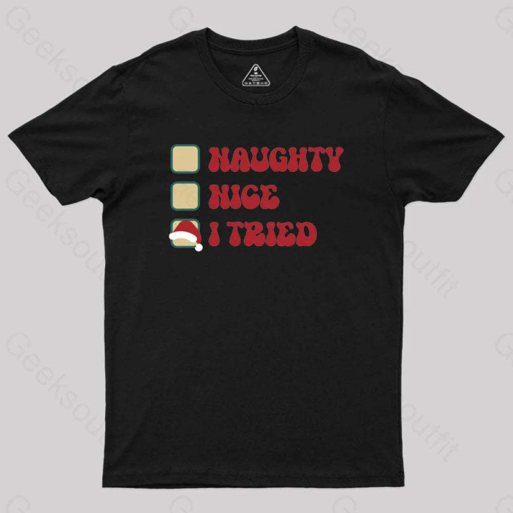 Xmas Naughty Or Nice Geek T-Shirt Black / S
