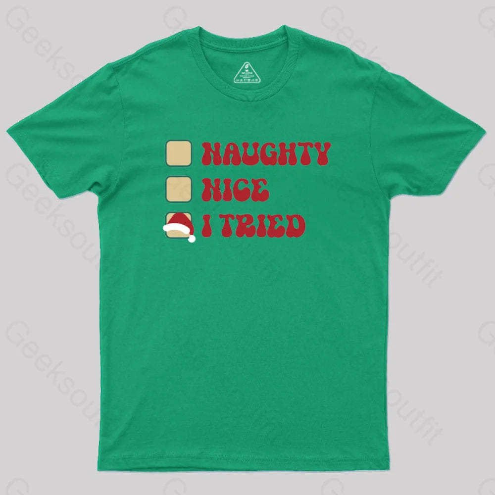Xmas Naughty Or Nice Geek T-Shirt Green / S