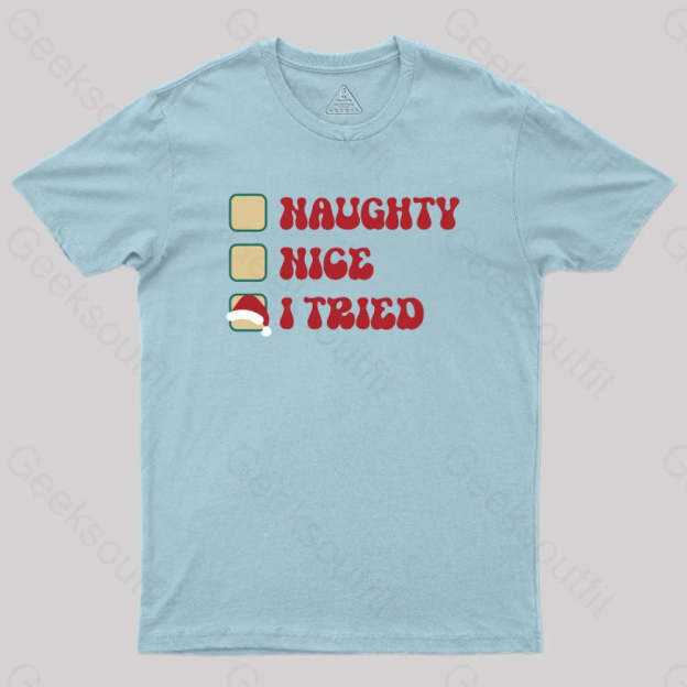 Xmas Naughty Or Nice Geek T-Shirt Light Blue / S