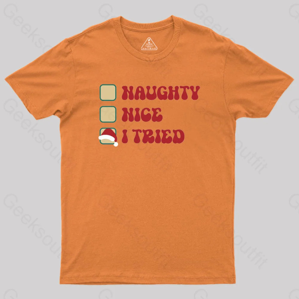 Xmas Naughty Or Nice Geek T-Shirt Orange / S