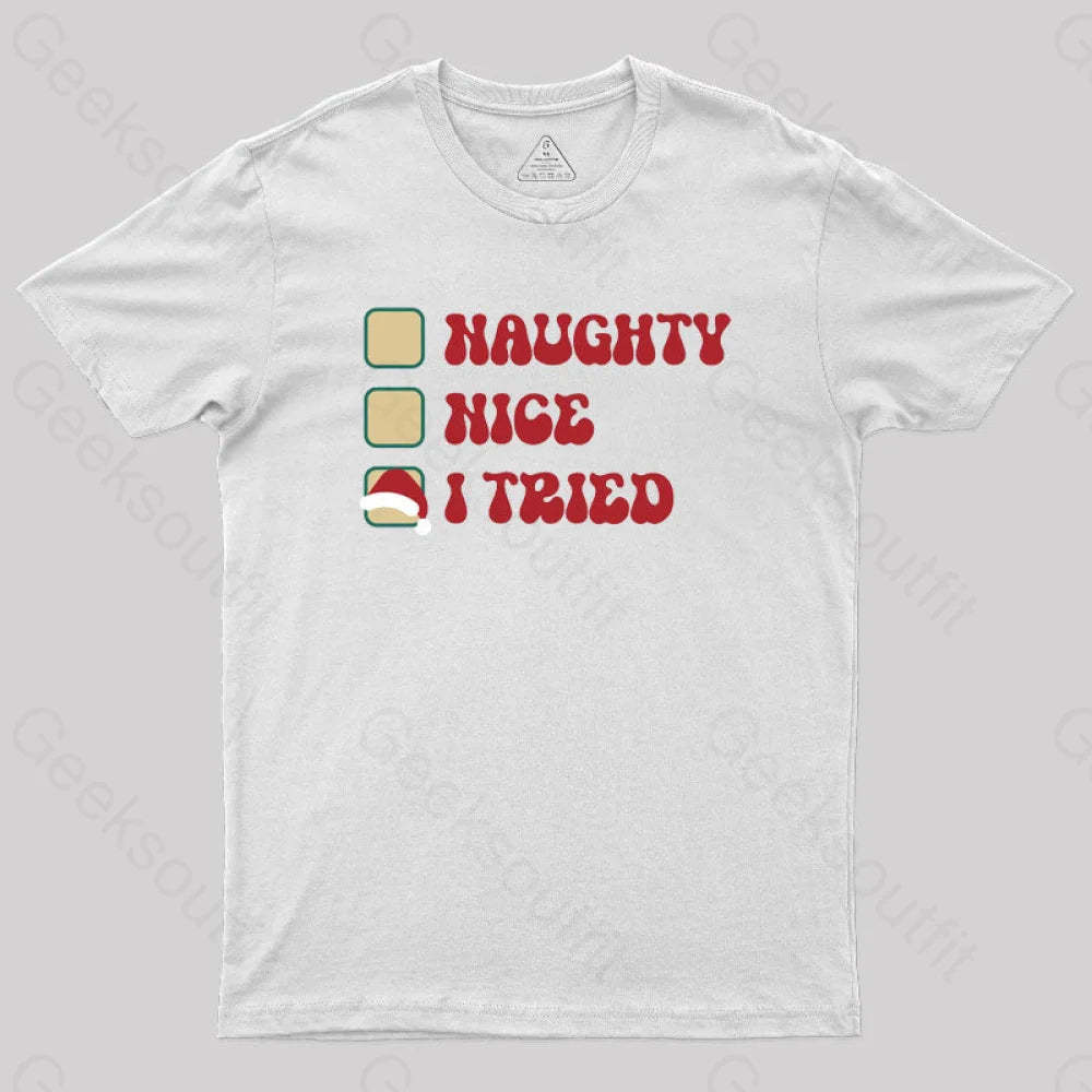 Xmas Naughty Or Nice Geek T-Shirt White / S