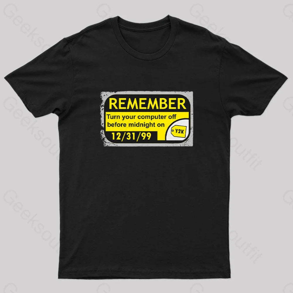 Y2K...the End Geek T-Shirt Black / S