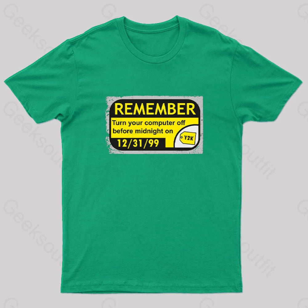 Y2K...the End Geek T-Shirt Green / S