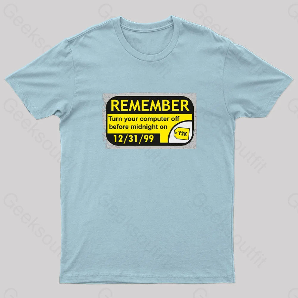 Y2K...the End Geek T-Shirt Light Blue / S
