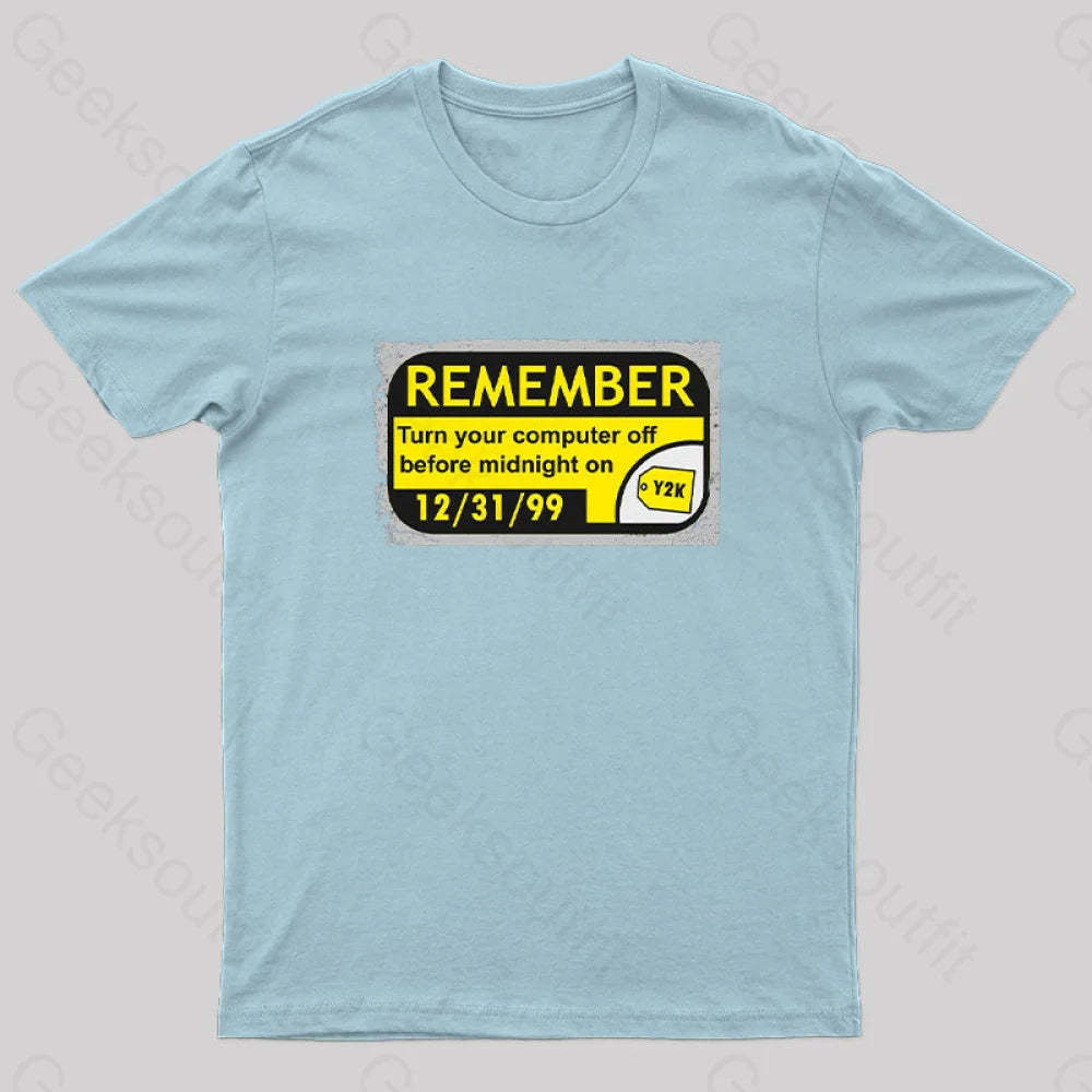 Y2K...the End Geek T-Shirt Light Blue / S