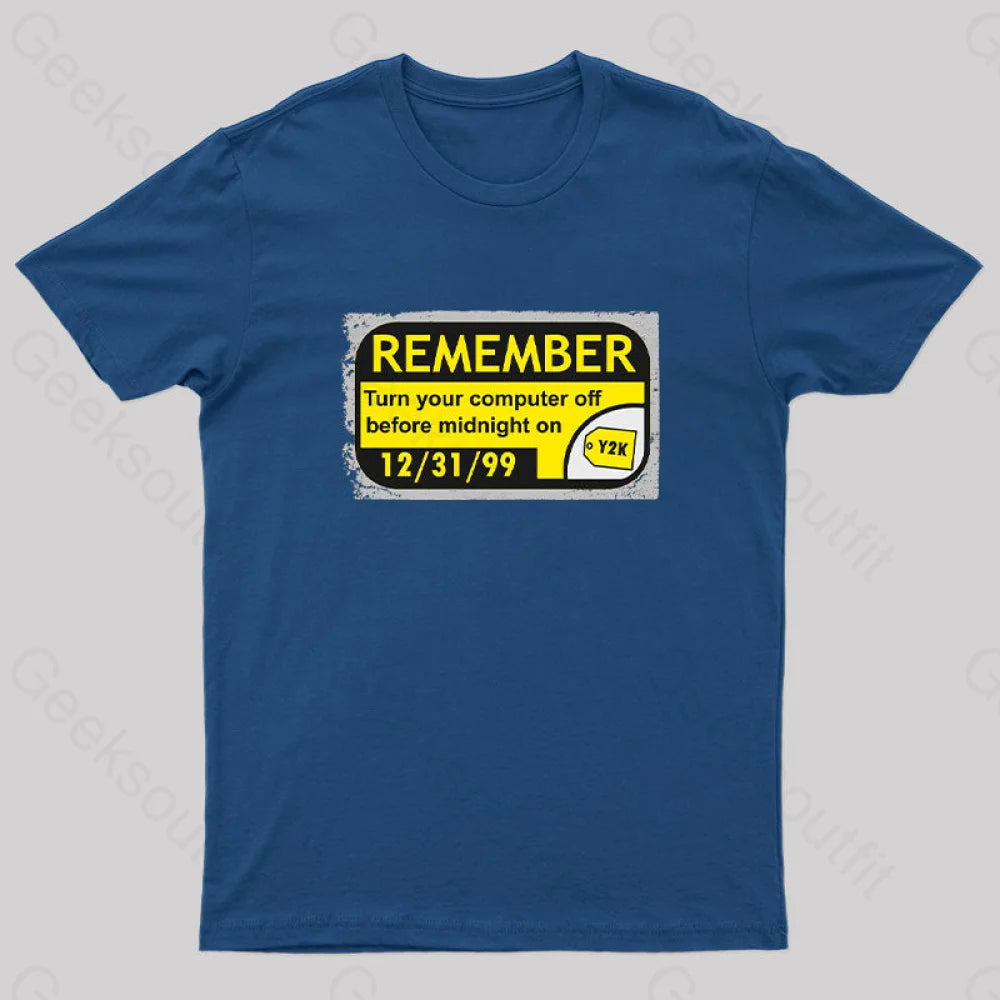 Y2K...the End Geek T-Shirt Navy / S