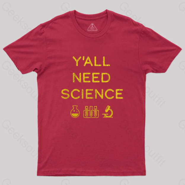 Yall Need Science T-Shirt Red / S