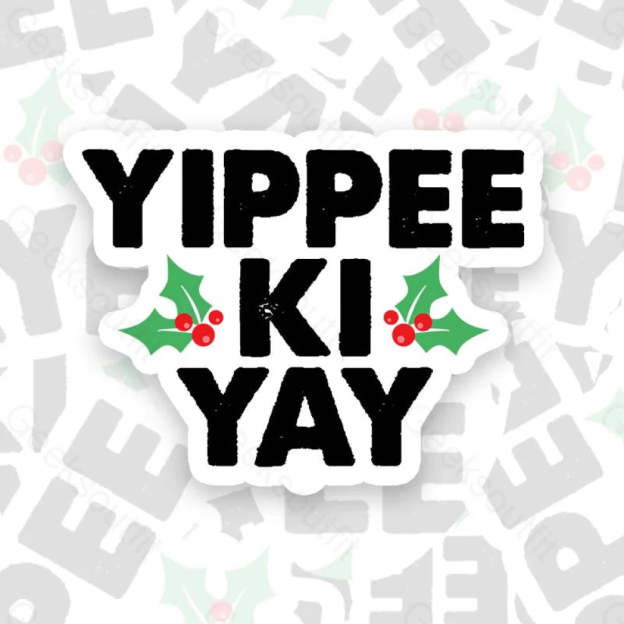 Yippee Ki Yay Geek Sticker 6Cm