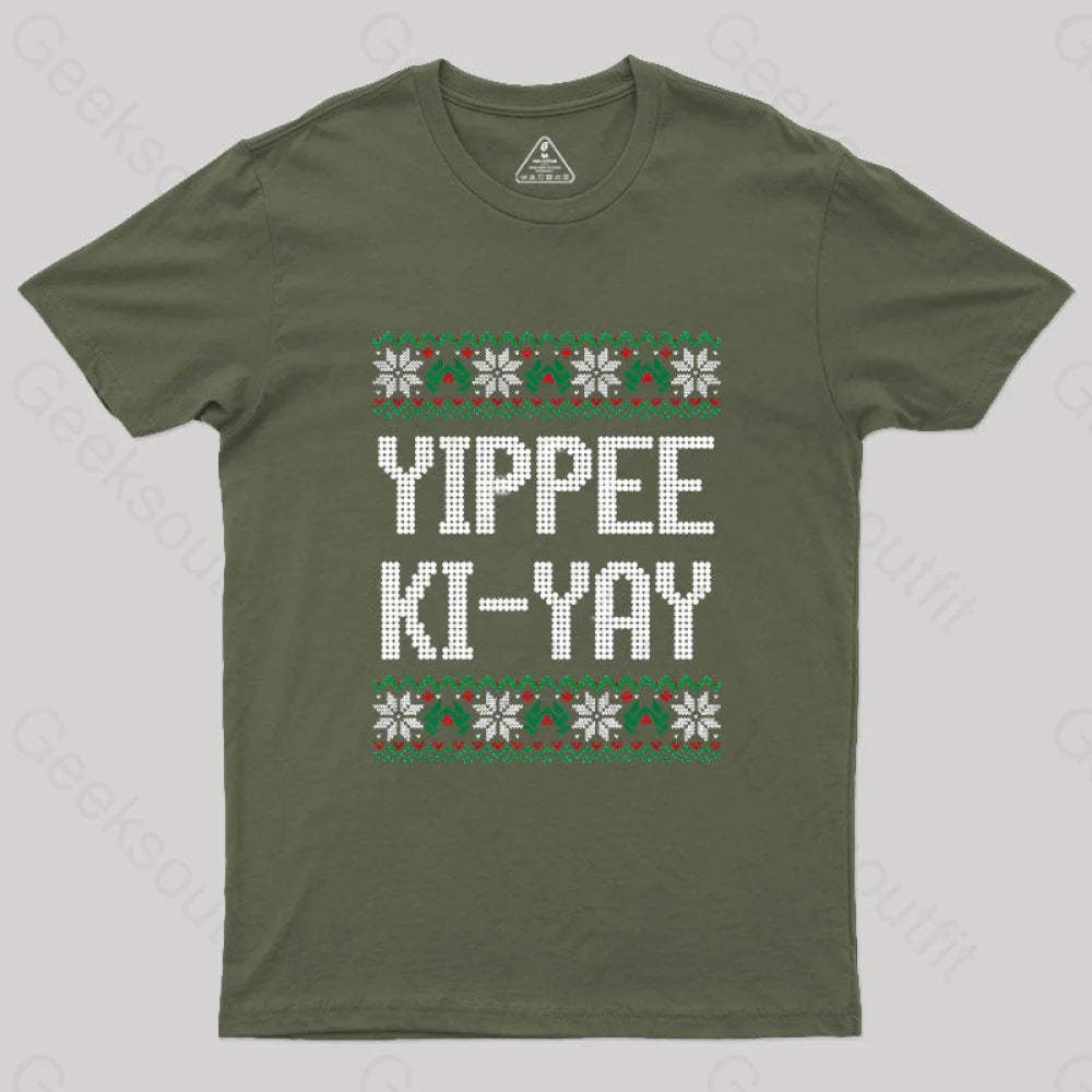 Yippee Ki-Yay Geek T-Shirt Army Green / S