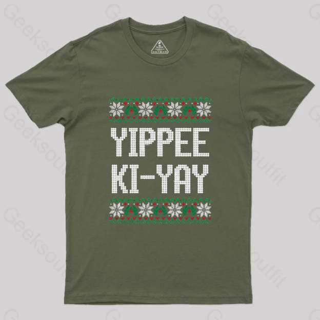 Yippee Ki-Yay Geek T-Shirt Army Green / S