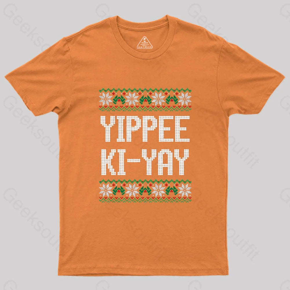 Yippee Ki-Yay Geek T-Shirt Orange / S