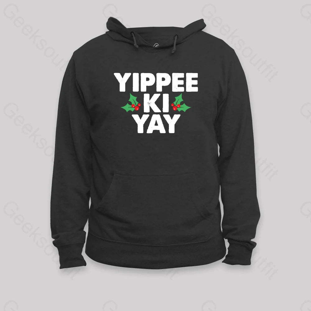 Yippee Ki Yay Hoodie Black / S