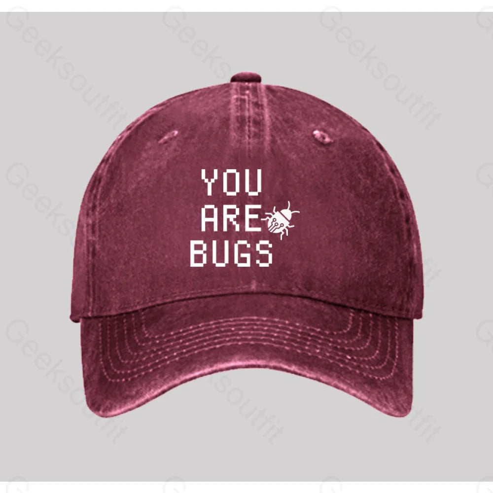 You Are Bugs Washed Vintage Baseball Cap Red