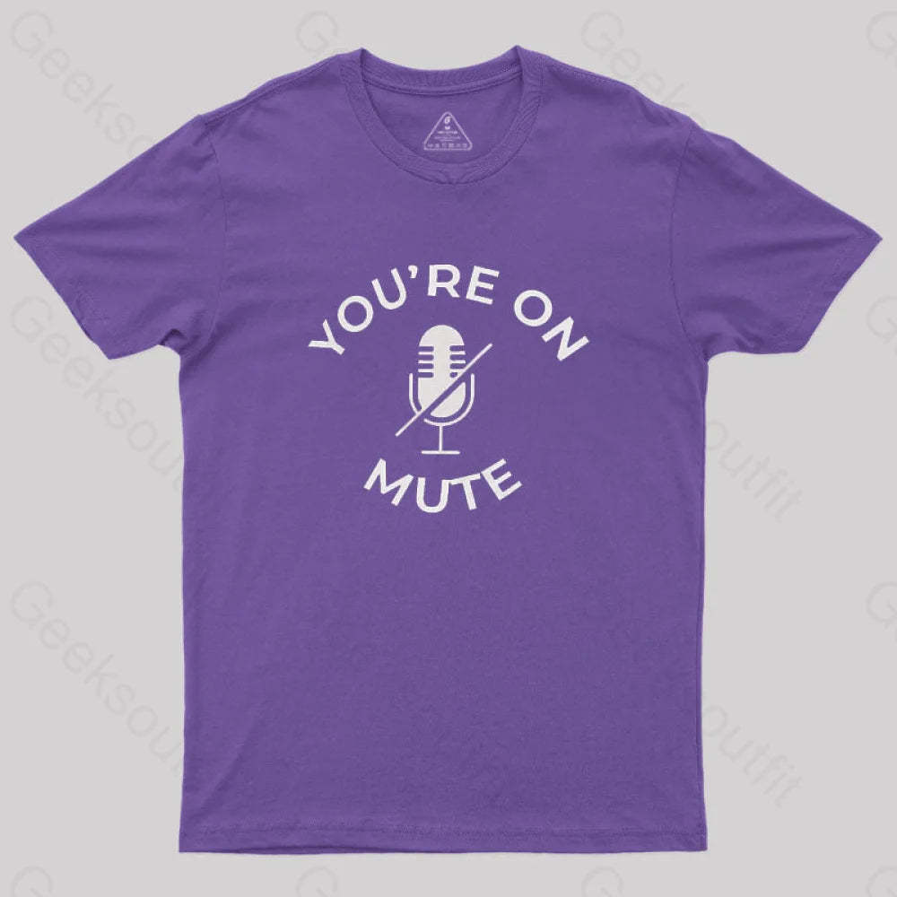 You Are On Mute Geek T-Shirt Purple / S