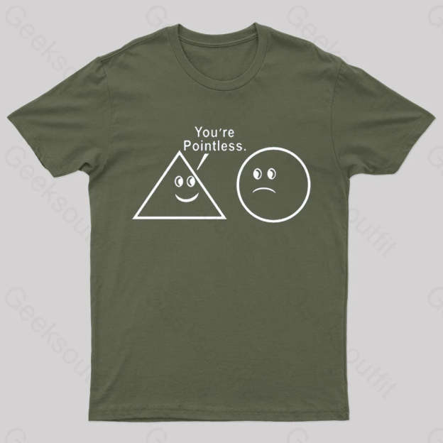 You Are So Pointless Nerd T-Shirt Army Green / S