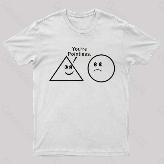 You Are So Pointless Nerd T-Shirt White / S