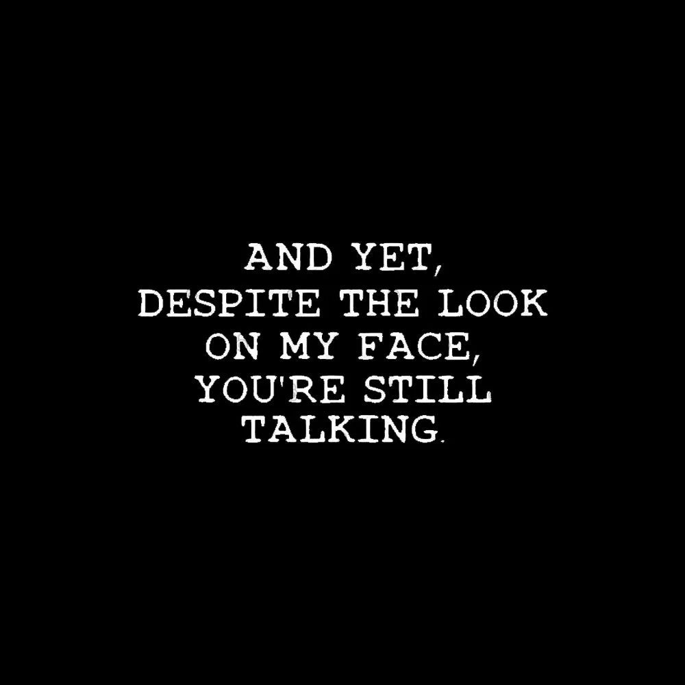 You Are Still Talking Nerd T-Shirt