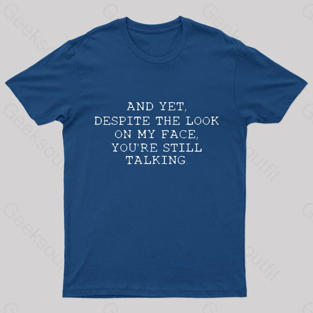 You Are Still Talking Nerd T-Shirt Navy / S