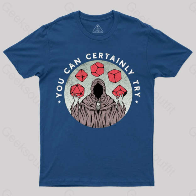 You Can Certainly Try T-Shirt Navy / S