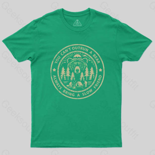 You Can’t Outrun A Bear T-Shirt Green / S