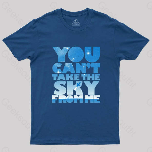 You Can’t Take The Sky T-Shirt Navy / S