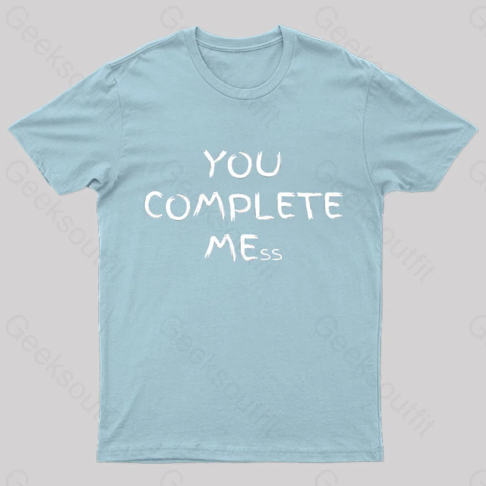 You Complete Mess Nerd T-Shirt Light Blue / S