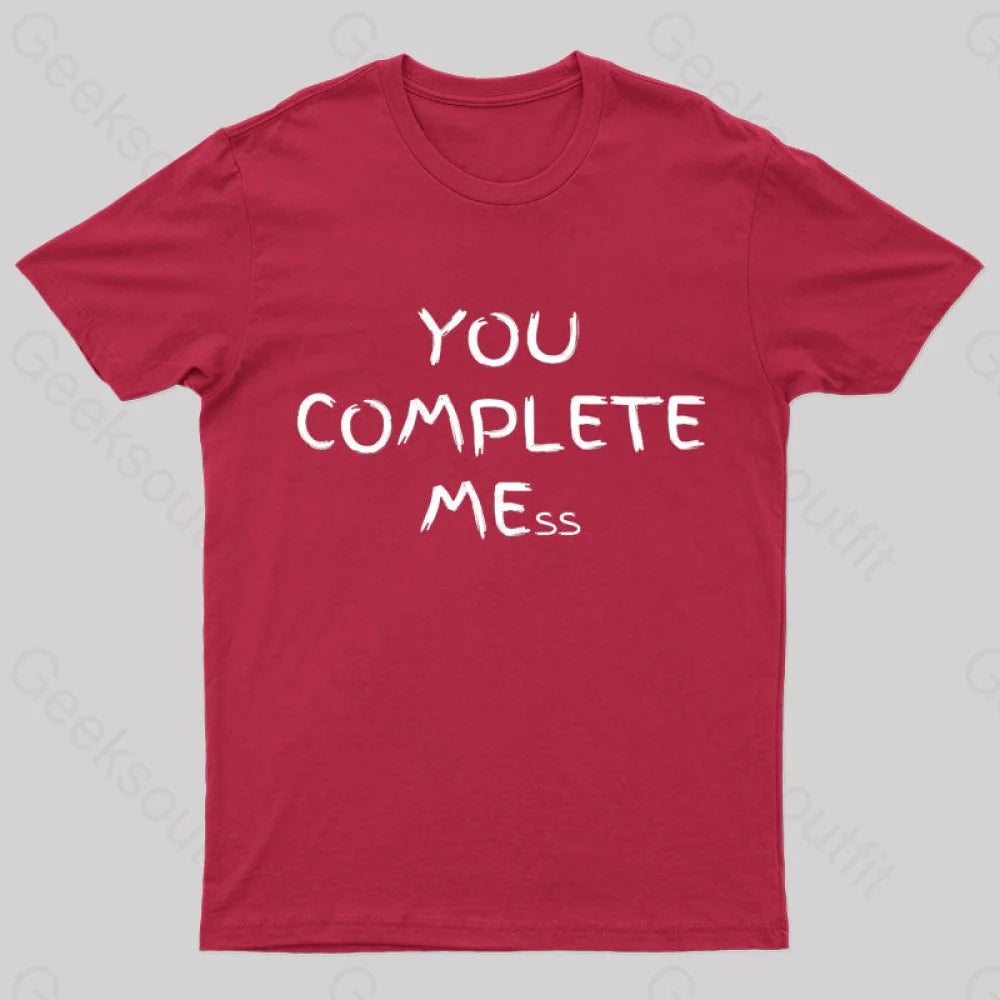 You Complete Mess Nerd T-Shirt Red / S
