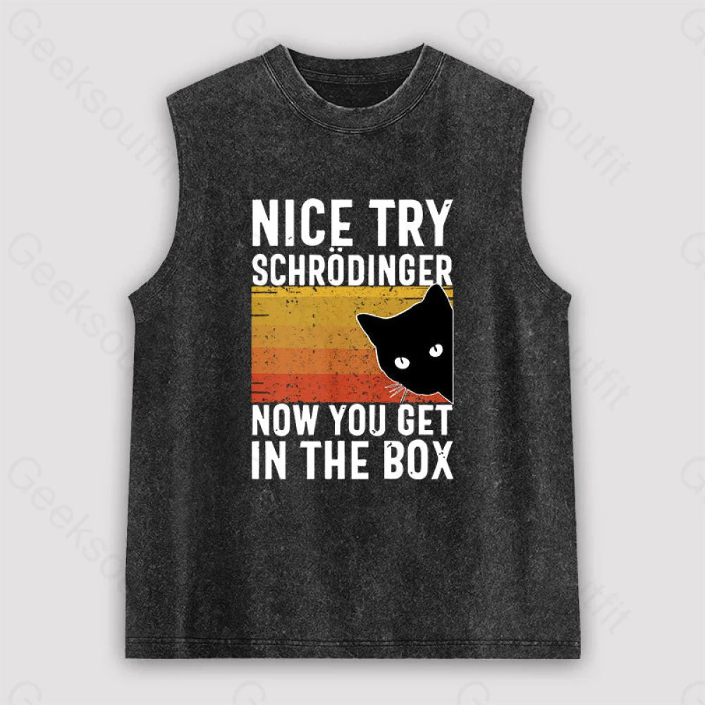 You Get Schrodinger’s Cat In The Box Unisex Washed Tank Black / S
