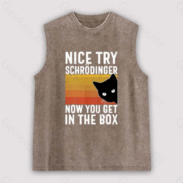 You Get Schrodinger’s Cat In The Box Unisex Washed Tank Brown / S