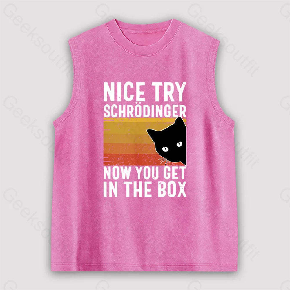 You Get Schrodinger’s Cat In The Box Unisex Washed Tank Pink / S