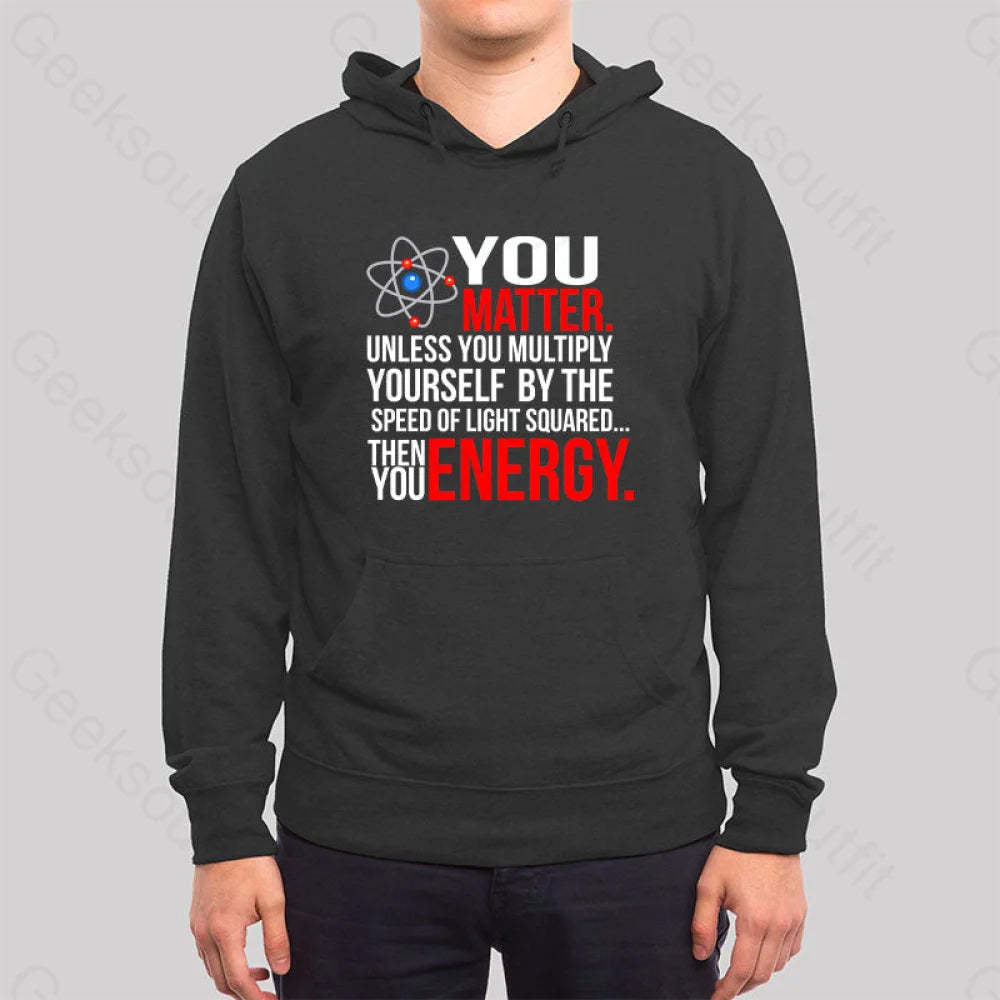 You Matter Hoodie