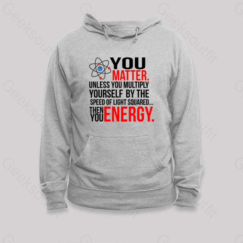 You Matter Hoodie Grey / S