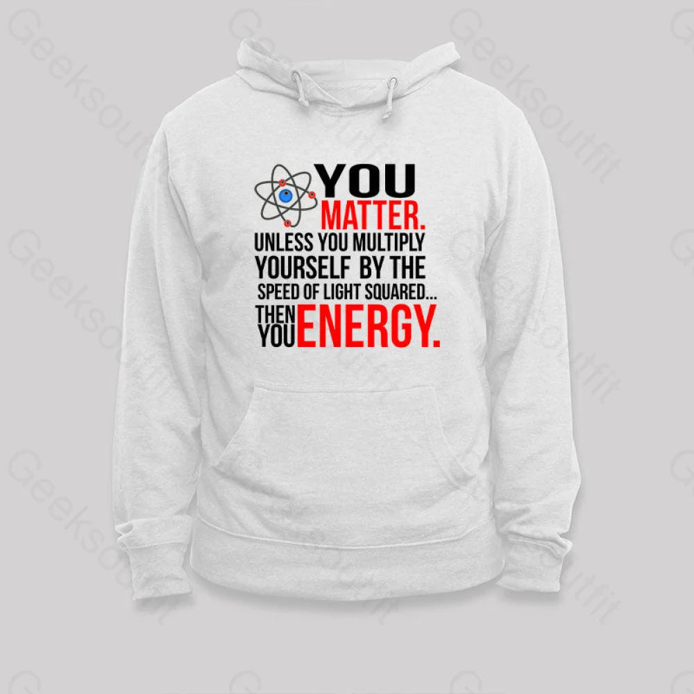 You Matter Hoodie White / S