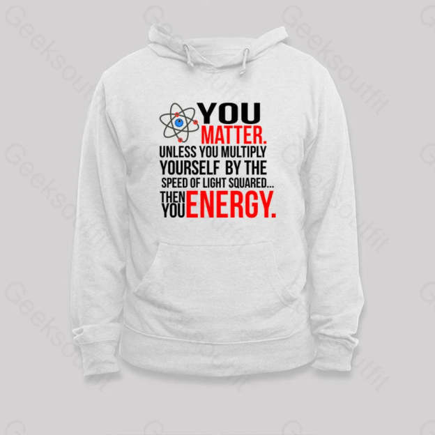 You Matter Hoodie White / S