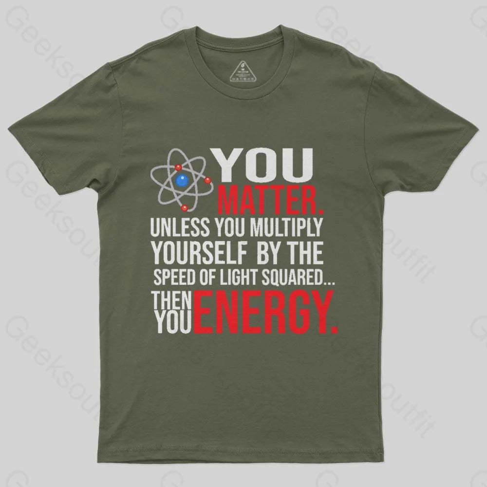 You Matter T-Shirt - Geeksoutfit