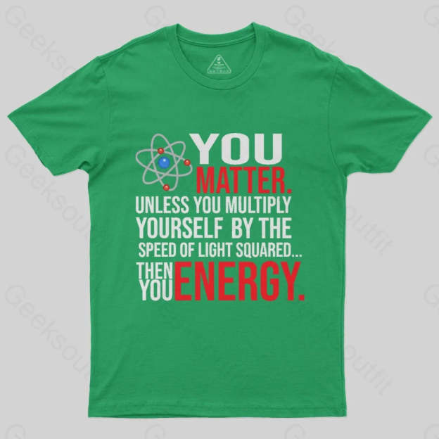 You Matter T-Shirt - Geeksoutfit