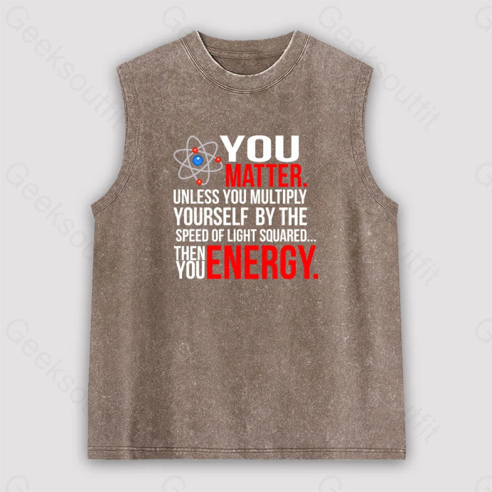 You Matter Unisex Washed Tank Brown / S
