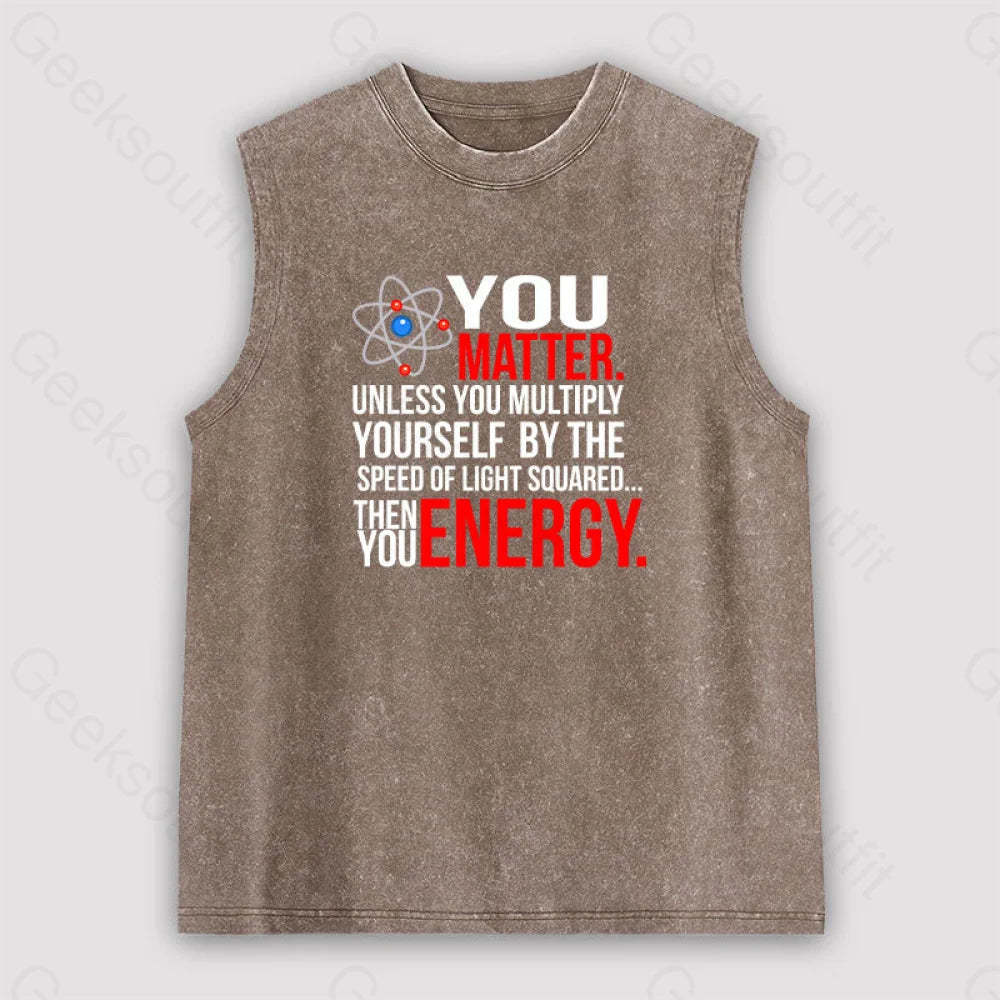 You Matter Unisex Washed Tank Brown / S