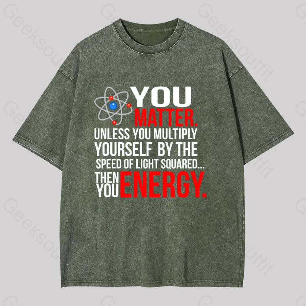 You Matter Washed T-Shirt Army Green / S
